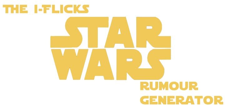 Star Wars rumour generator