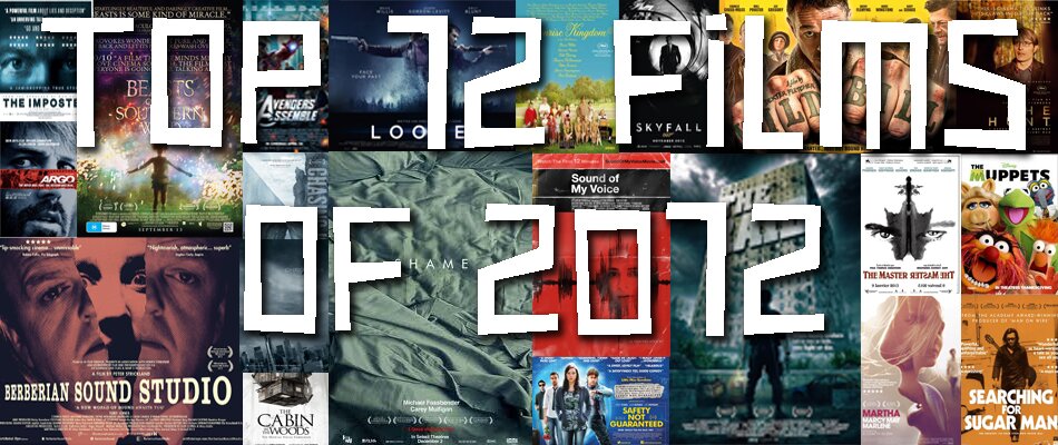 Top 12 films of 2012 Top 12 films of 2012